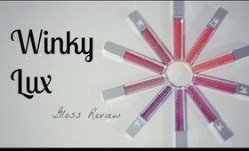Winky Lux Review/ Swatches GLOSSES