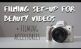 Filming Set up for Beauty Videos + Filming Accessories // Beginner's Set-up
