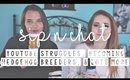 Youtube Struggles, Becoming Hedgehog Breeders, & MORE! | Sip N Chat | KRISAMMI