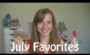 Current Obsessions: July Favorites