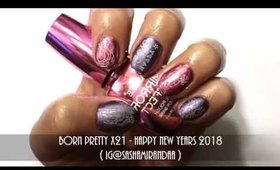 Born Pretty X21   Happy New years 2018 Nail Art