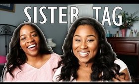 I FOUGHT MY SISTER! The SISTER TAG