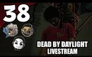 Dead By Daylight - Ep. 38 - Where Are My Red Envelopes?! [Livestream UNCENSORED NSFW]