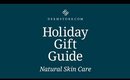 Dermstore Holiday Gift Guide: Natural Skin Care Products