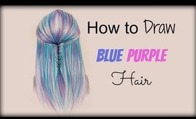 Drawing Tutorial ❤ How to draw and color Blue Purple Hair