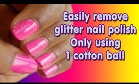 Remove ANY POLISH w/ only ONE COTTON BALL!!!