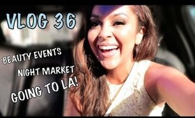 Beauty Events, Night Market & Going To LA!! - Vlog 36 - TrinaDuhra