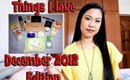 Things I love - December 2012 Edition