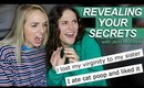 REVEALING YOUR BIGGEST SECRETS | AYYDUBS