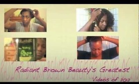 Radiant Brown Beauty's Greatest Videos of 2012