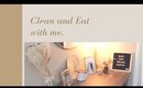 Clean and Eat with me | Ashley Durham