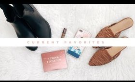 My Current Favorites | April 2018