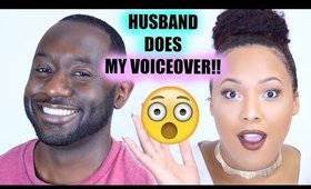 HUSBAND DOES MY VOICEOVER CHALLENGE!!