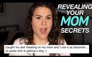 REVEALING YOUR MOM SECRETS | AYYDUBS