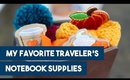 My Favorite Traveler's Notebook Supplies
