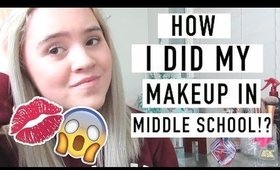 How I Did My Makeup In Middle School! (i'm still in high school)