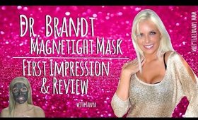 Dr. Brandt Magnetight Mask | First Impressions | Trial | Review | Tanya Feifel-Rhodes