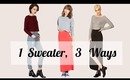 How to wear 1 sweater in 3 ways