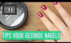 Tips voor lange en gezonde nagels - FEMME