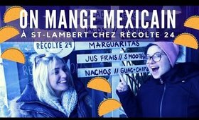 Découverte Uber eats - Récolte 24: Restaurant Mexican à St-Lambert