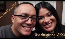 "Our" Family Circus | G-Unit Thanksgiving VLOG