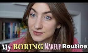 My BORING Makeup Routine