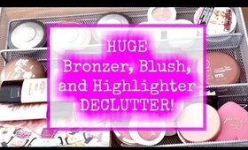 Huge Makeup Declutter | Bronzers, Blushes, and Highlighters | Pruging/ Declutter Series