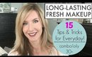 Long Lasting Makeup | 15 Tips and Tricks for Everyday Easy Makeup That Lasts All Day