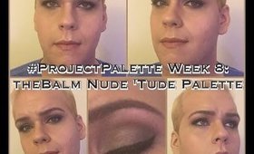 #ProjectPalette Week 8: theBalm Nude 'Tude Palette