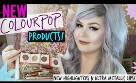 Colourpop New Highlighters + Ultra Metallic Lips