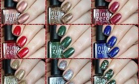 Nine Zero Lacquer Holiday Collections Live Swatch + Review!!