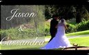 Jason & Cassandra's Wedding