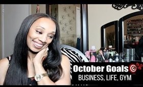 October 2017 Goals: Business, Life, Gym
