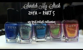 Swatch My Stash - Zoya Part 5 | My Nail Polish Collection