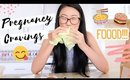 MY PREGNANCY FOOD CRAVINGS ❤️ | happilyevernancy
