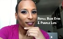 Royal Blue Eyes & Purple Lips