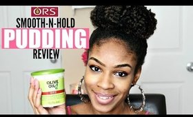 ORS Olive Oil Smooth-n-Hold Pudding on Natural Hair Review