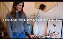 OUR HOUSE RENOVATION PLANS | Lily Pebbles