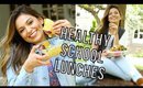Back To School: Easy and Healthy Lunch Ideas!