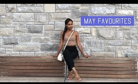 What I'm Currenlty Loving | May Favouritess