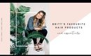 Britt's Favourite Hair Products and Essentials