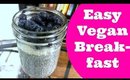 EASY HEALTHY BREAKFAST: Chia Seed Pudding for weight loss