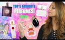 MY TOP 5 FAVORITE PERFUMES + HOW TO USE PERFUMES WITH THE LAW OF ATTRACTION!