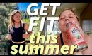 How I'm getting fit: Summer Day in My Life!