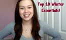 Top 10 Winter Essentials!