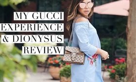 MY GUCCI EXPERIENCE & DIONYSUS REVIEW