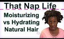 4c Hair Life: How Hydrating & Moisturizer = Moisture Retention in Natural Hair