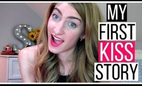 My First Kiss Story