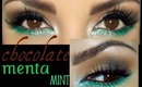 Chocolate y menta / chocolate & mint  eyemakeup
