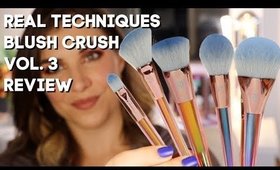 Real Techniques Brush Crush Vol. 3 Review | Bailey B.
